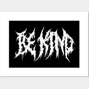 Be Kind - Death Metal Band Style Posters and Art